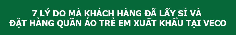 xưởng may quần áo trẻ em giá sỉ veco